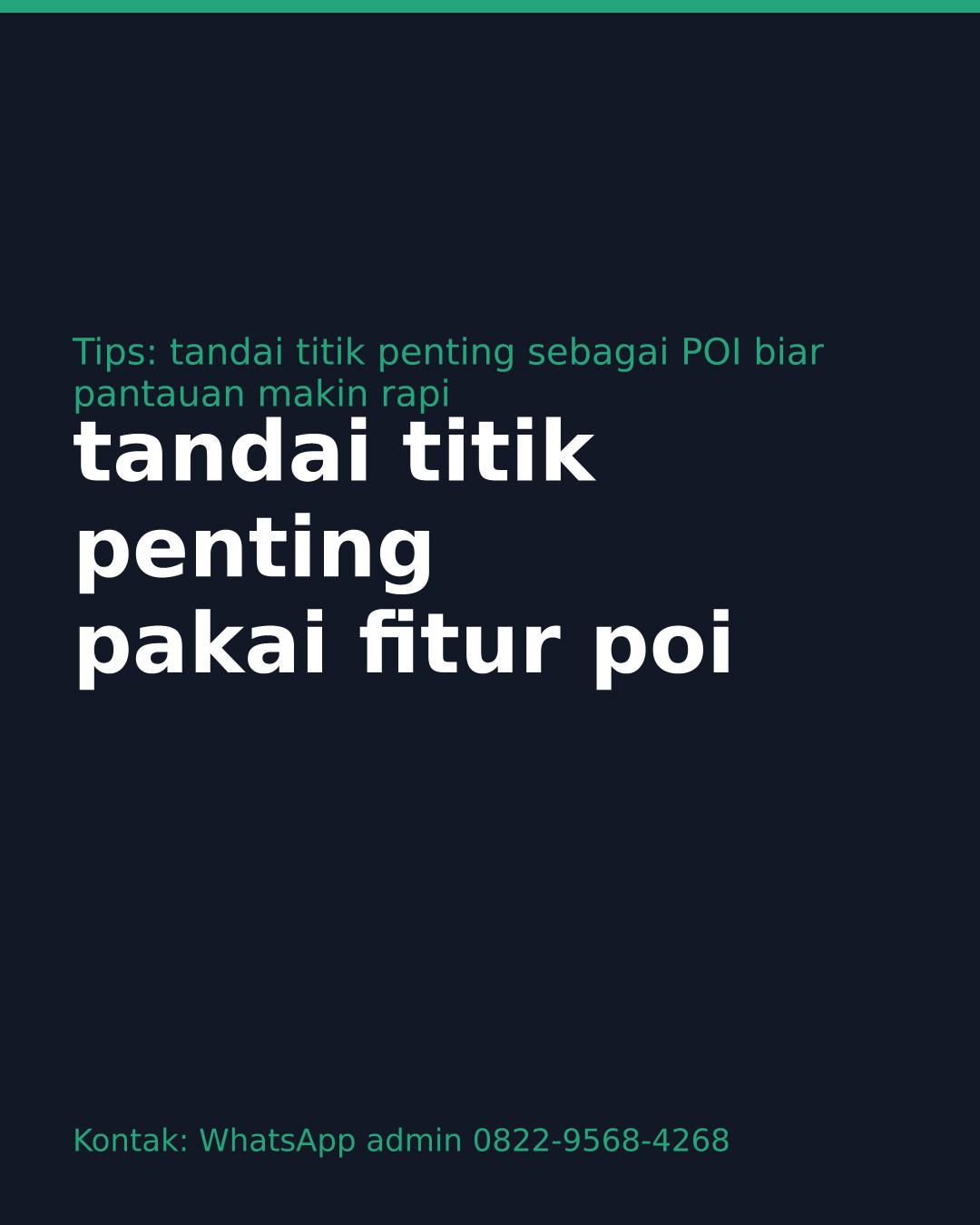 Tips Menandai POI di Aplikasi GPS Tracker Mobil Motor
