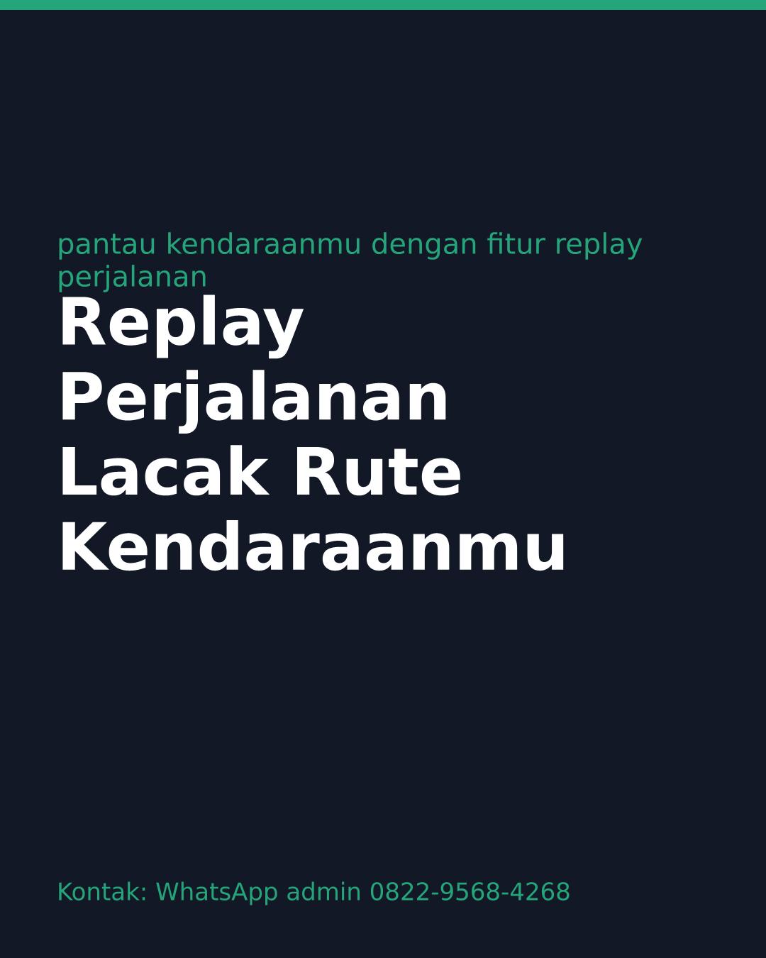 Tips Pantau Kendaraan dengan Fitur Replay Perjalanan GPS Tracker